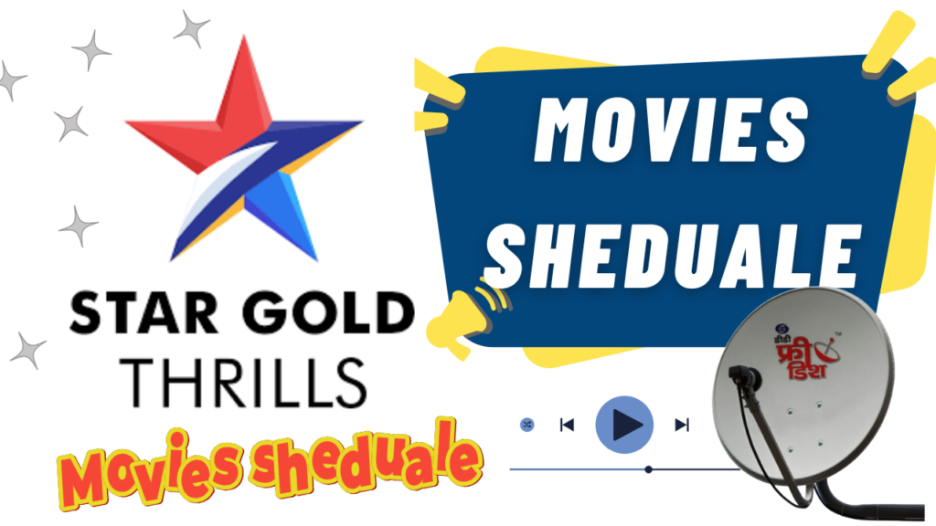 Star Gold Thrills Today Schedule